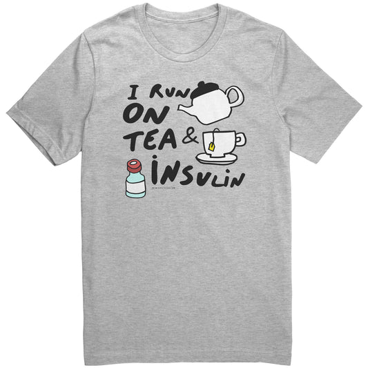 I run on tea & insulin
