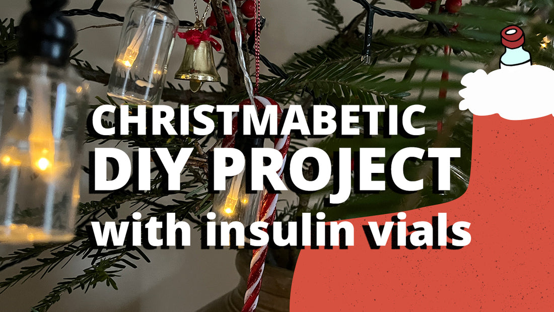 T1D DIY Christmas Project - Diabetes Insulin Vials