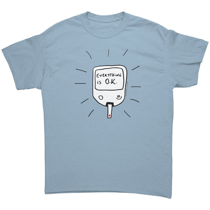 Unisex T-shirt - Everything is O.K.