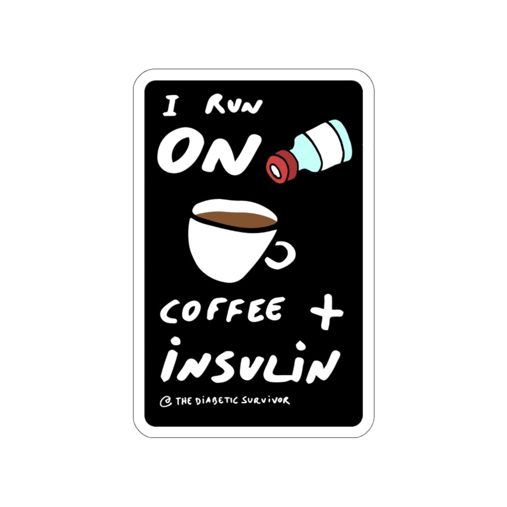 I run on coffee and insulin rectangle black sticker