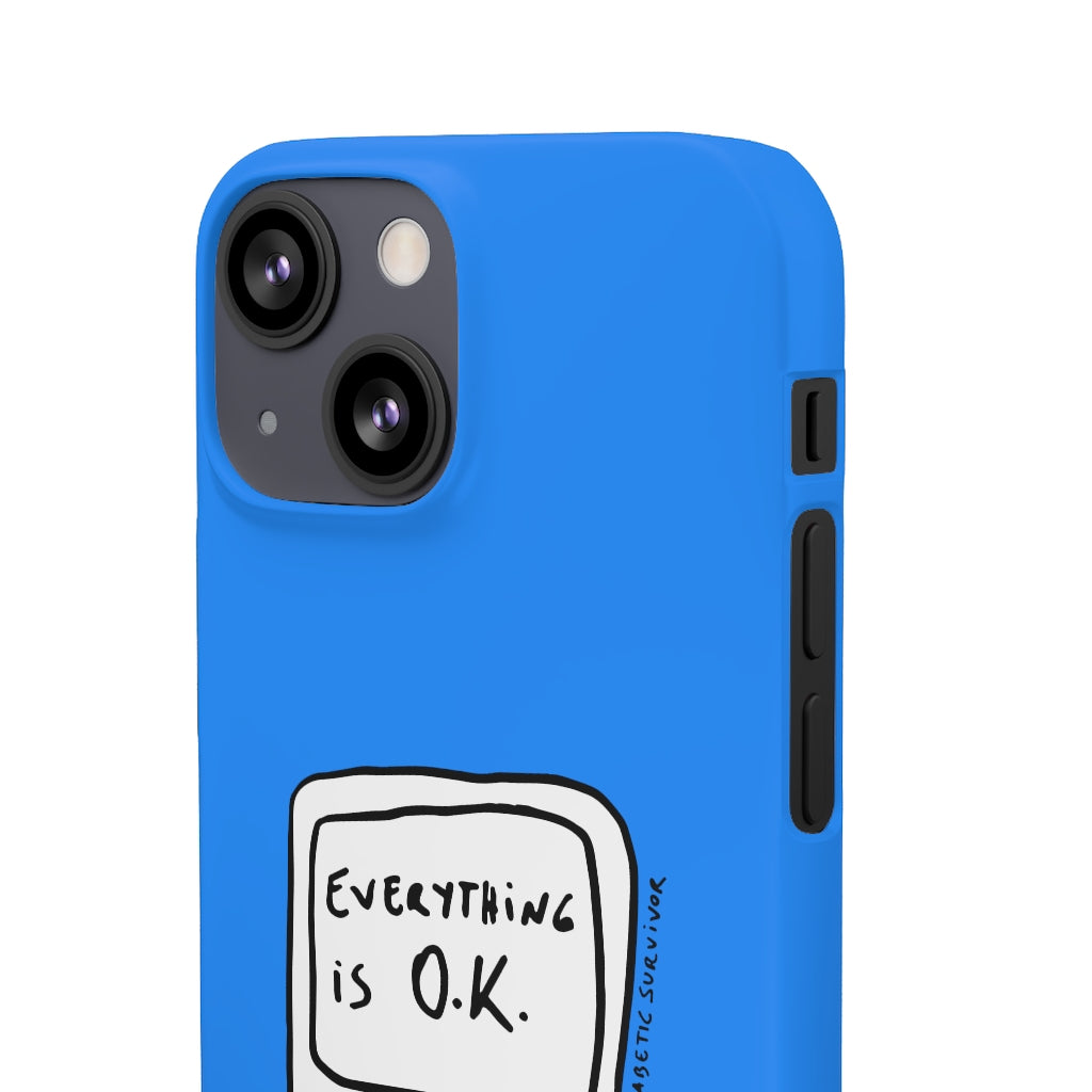 Everything is O.K. Phone Case