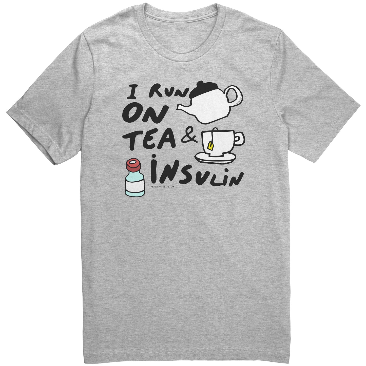 I run on tea & insulin