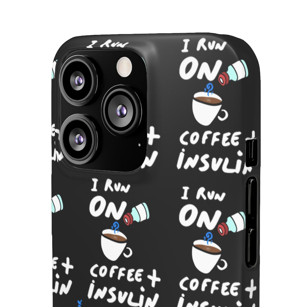 I run on Coffee + Insulin Phone Case