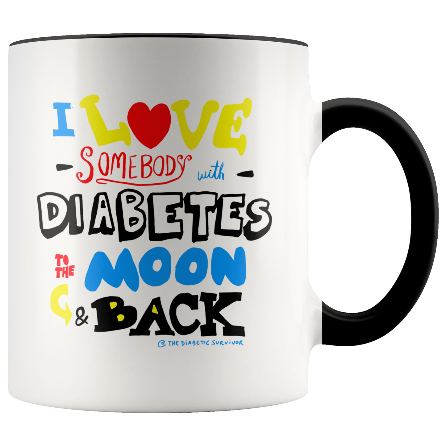 I love somebody with diabetes to the moon & back
